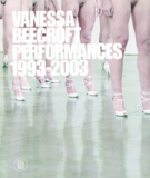 AA.VV. - Vanessa Beecroft Performance 1993-2003