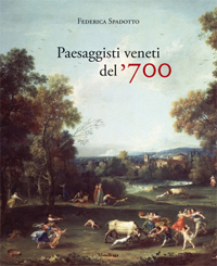 Spadotto F. - Paesaggisti veneti del'700