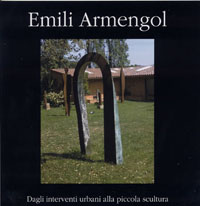 Caramel Luciano - Emili Armengol Dagli interventi urbani alla piccola scultura