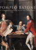 Peters Bowron E. - Pompeo Batoni 2 voll.