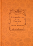 Lodetti Giacomo & Giorgio, Muccioli Cristina - Archivio Storico di una Famiglia di Librai Milanesi Libreria Bocca dal XVIII secolo