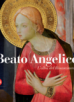 AA.VV. - Beato Angelico l'alba del rinascimento